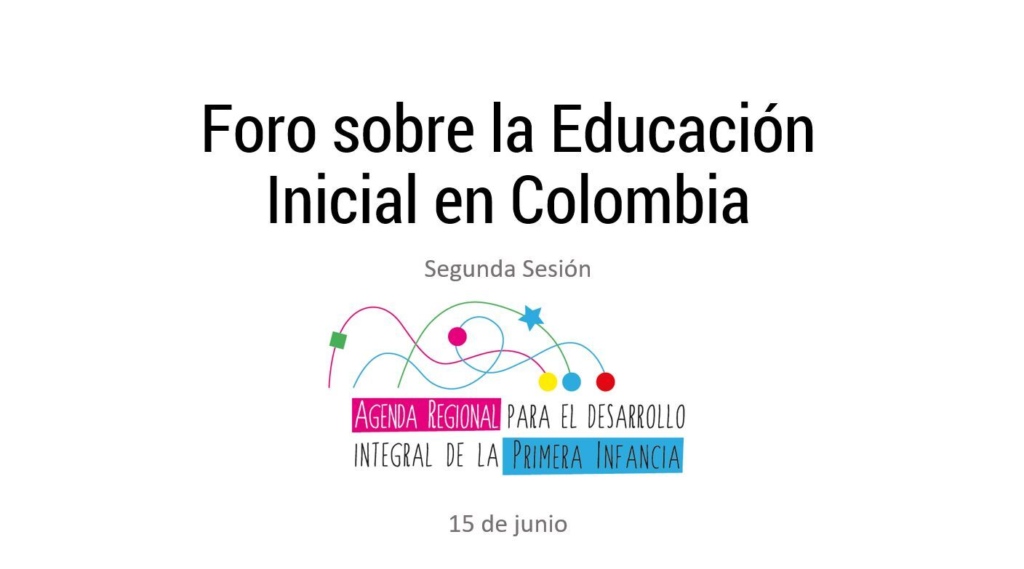 Foro sobre la Educación Inicial en Colombia